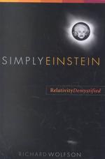 Simply Einstein : Relativity Demystified