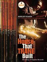 The House That Trane Built : The Story of Impulse Records