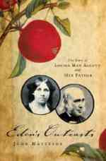 ルイザ・メイ・オルコットとその父<br>Eden's Outcasts : The Story of Louisa May Alcott and Her Father （1ST）