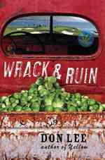 Wrack and Ruin : A Novel -- Hardback