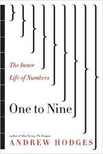 One to Nine : The Inner Life of Numbers