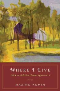 Where I Live : New & Selected Poems 1990-2010