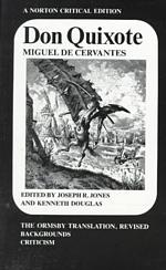 Don Quixote : The Ormsby Translation, Revised Backgrounds and Sources Criticism (Norton Critical Editions) （Revised）