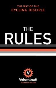 The Rules : The Way of the Cycling Disciple