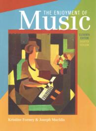 The Enjoyment of Music : An Introduction to Perceptive Listening, Shorter Version （11 PCK PAP）