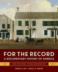 For the Record : A Documentary History of America, from First Contact Throught Reconstruction 〈1〉 （6TH）