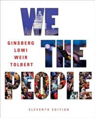 We the People : An Introduction to American Politics （11TH）