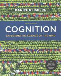Cognition : exploring the science of the mind （6 PAP/PSC）
