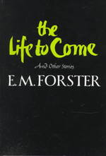 The Life to Come and Other Stories