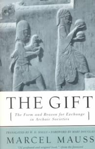The Gift : The Form and Reason for Exchange in Archaic Societies