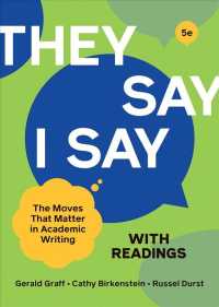 They Say / I Say : The Moves That Matter in Academic Writing with Readings （5 PAP/PSC）