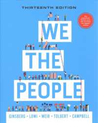 We the People : An Introduction to American Politics （13 PAP/PSC）