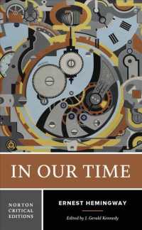 In Our Time : Authoritative Text; Contexts; Criticism (Norton Critical Editions) （Critical）