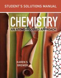 Chemistry : An Atoms-Focused Approach: Chapters 1-23 （2 SOL STU）