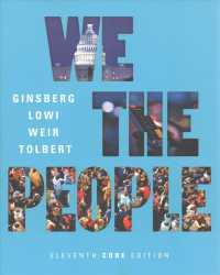 We the People : An Introduction to American Politics Core Edition （11 PAP/PSC）