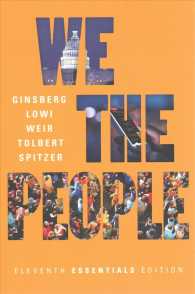 We the People : An Introduction to American Politics Essentials Edition （11 PAP/PSC）