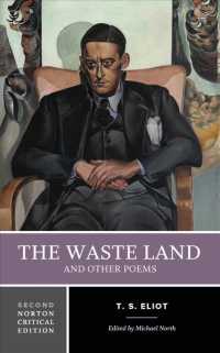 The Waste Land and Other Poems (Norton Critical Editions) （2 Critical）