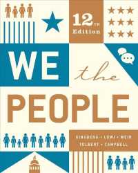 We the People : An Introduction to American Politics （12 HAR/PSC）