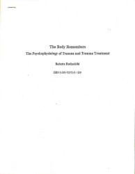The Body Remembers Continuing Education Test : The Psychophysiology of Trauma & Trauma Treatment （Looseleaf）