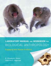 Biological Anthropology : Engaging with Human Evolution （CSM SPI LA）
