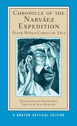 Chronicle of the Narváez Expedition : A Norton Critical Edition (Norton Critical Editions)