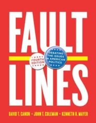 Faultlines : Debating the Issues in American Politics （4TH）