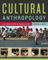 Cultural Anthropology : A Toolkit for a Global Age