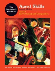 The Musician's Guide to Aural Skills : Ear-Training and Composition (The Musician's Guide) 〈2〉 （2 SPI PAP/）