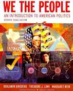 We the People : An Introduction to American Politics (Texas Edition) （7TH）