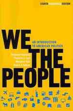 We the People : An Introduction to American Politics （8TH）