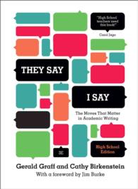 They Say / I Say : The Moves That Matter in Academic Writing （3TH）