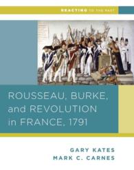 Rousseau, Burke and Revolution in France, 1791 (Reacting to the Past)