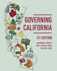 Governing California in the Twenty-First Century : The Political Dynamics of the Golden State （5TH）