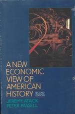 A New Economic View of American History : From Colonial Times to 1940 （2ND）