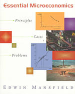 Essential Microeconomics : Principles, Cases, Problems / Mansfield