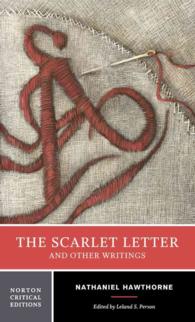 ホーソーン『緋文字』（ノートン批評版・第４版）<br>Scarlet Letter and Other Writings (Norton Critical Editions) -- Paperback / softback