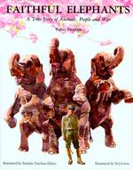 『かわいそうなぞう』(原書)<br>Faithful Elephants : A True Story of Animals, People and War