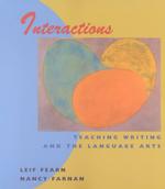 Interactions : Teaching Writing and the Language Arts
