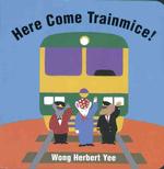 Here Come Trainmice （BRDBK）