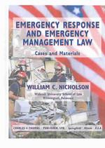 Emergency Response and Emergency Management Law : Cases and Materials