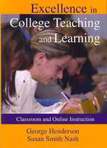 Excellence in College Teaching and Learning : Classroom and Online Instruction