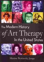 The Modern History of Art Therapy in the United States