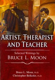 Artist, Therapist and Teacher : Selected Writings