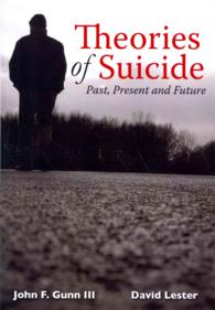 Theories of Suicide : Past, Present and Future