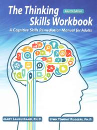 The Thinking Skills Workbook : A Cognitive Skills Remediation Manual for Adults （4 SPI WKB）