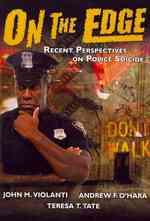 On the Edge : Recent Perspectives on Police Suicide