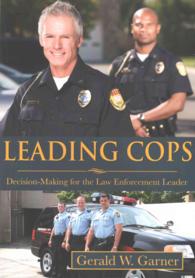 Leading Cops : Decision-Making for the Law Enforcement Leader