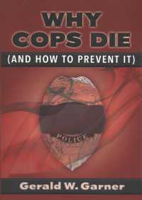 Why Cops Die : And How to Prevent It