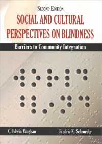 Social and Cultural Perspectives on Blindness : Barriers to Community Integration （2ND）