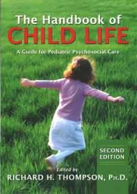 Handbook of Child Life: a Guide to Pediatric Psychosocial Care